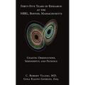 Forty-Five Years of Research at the NBRL, Boston, Massachusetts - Hardcover