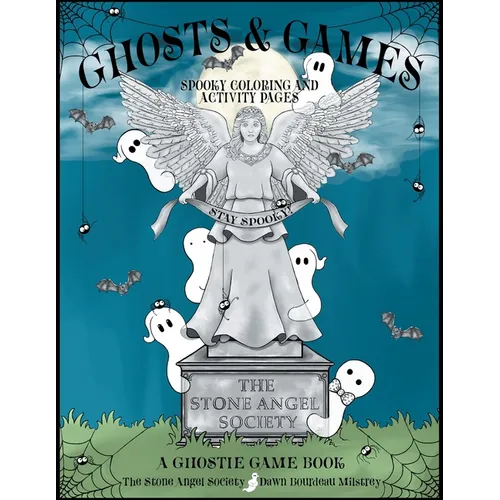 Ghosts & Games: Spooky Coloring and Activity Pages for Kids - Paperback