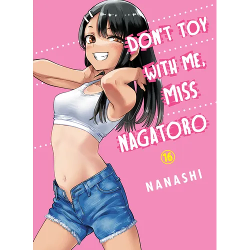 Don't Toy with Me, Miss Nagatoro 16 - Paperback