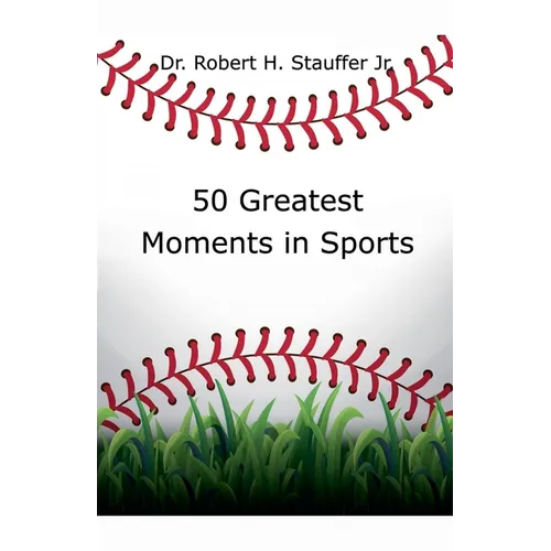 50 Greatest Moments in Sports - Paperback