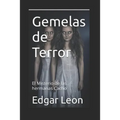 Gemelas de Terror: El Misterio de las Hermanas Cacho - Paperback