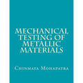 Mechanical Testing of Metallic Materials - Paperback