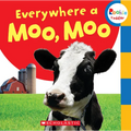 Everywhere a Moo, Moo (Rookie Toddler) - Board Book