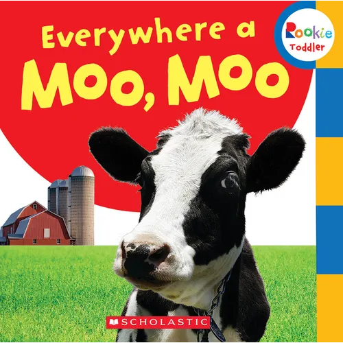 Everywhere a Moo, Moo (Rookie Toddler) - Board Book