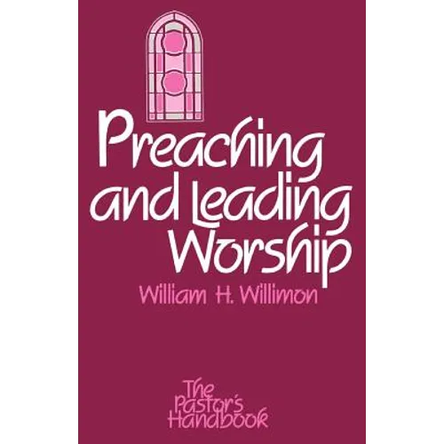 Preaching and Leading Worship - Paperback