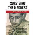 Surviving The Madness - Paperback