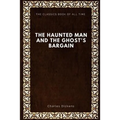 The Haunted Man and the Ghost's Bargain - Paperback