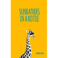Sunbathers in a Bottle - Paperback