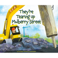They're Tearing Up Mulberry Street - Hardcover