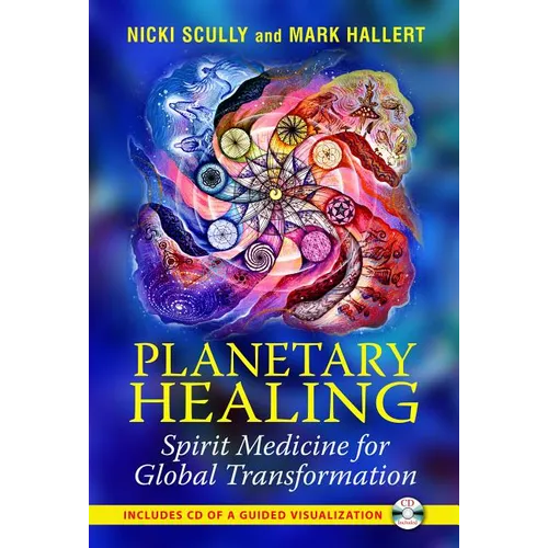 Planetary Healing: Spirit Medicine for Global Transformation [With CD (Audio)] - Paperback