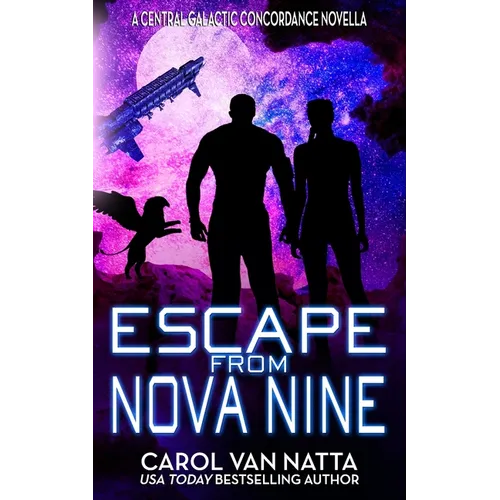 Escape from Nova Nine: A Space Opera Adventure with Romance, Pirates, and Pets - Paperback