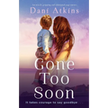 Gone Too Soon: An utterly gripping and emotional page-turner - Paperback