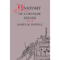 Anatomy of a Crusade, 1213-1221 - Paperback