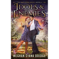Idols and Enemies - Paperback