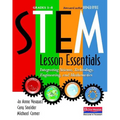 Stem Lesson Essentials, Grades 3-8: Integrating Science, Technology, Engineering, and Mathematics - Paperback