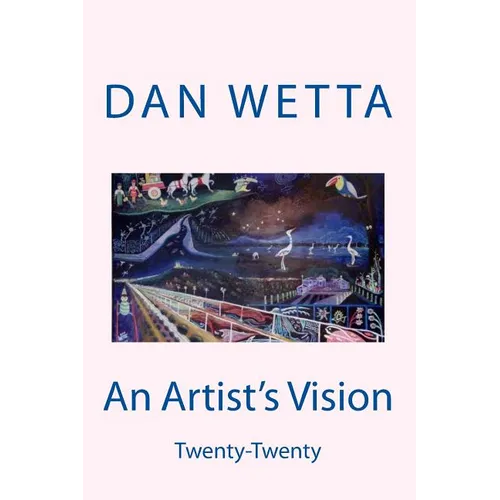 An Artist's Vision: Twenty-twenty - Paperback