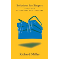 Solutions for Singers: Tools for Performers and Teachers - Hardcover