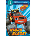 Ninja Blaze! (Blaze and the Monster Machines) - Paperback