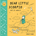 Baby Astrology: Dear Little Scorpio - Board Book