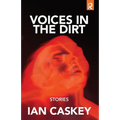 Voices in the Dirt: Stories - Paperback