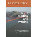 IELTS Reading and Writing: 14 Reading Tasks & Academic Task 1 & Task 2 Essay - Paperback