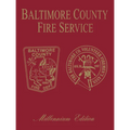 Baltimore Co, MD Fire: Millenium Edition - Paperback