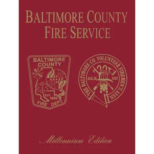 Baltimore Co, MD Fire: Millenium Edition - Paperback