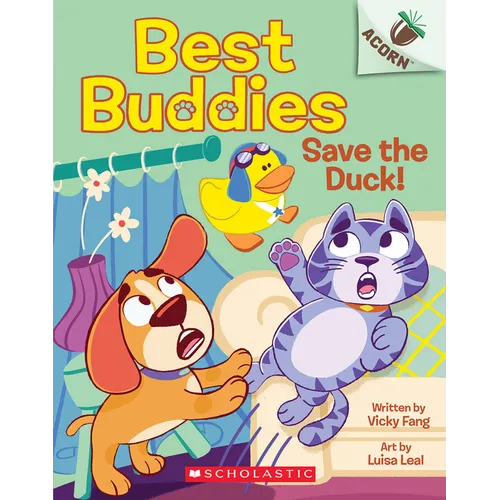 Save the Duck!: An Acorn Book (Best Buddies #2): Volume 2 - Paperback