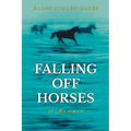 Falling Off Horses: A Memoir - Paperback
