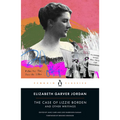 The Case of Lizzie Borden and Other Writings: Tales of a Newspaper Woman - Paperback