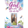 How God Breathed Life Into Me - Paperback