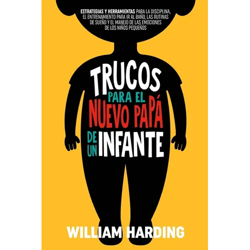 Trucos Para El Nuevo Papá de Un Infante - Paperback