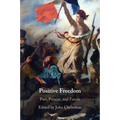 Positive Freedom - Paperback