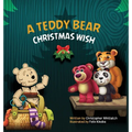 A Teddy Bear Christmas Wish - Hardcover