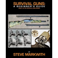 Survival Guns: A Beginner's Guide - Paperback