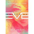 Redeeming Eve: When a Woman Lives Loved - Paperback