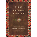 First Nations Version: An Indigenous Bible Translation of the New Testament - Hardcover