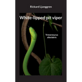 White-lipped pit viper: Trimeresurus albolabris - Paperback