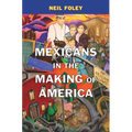 Mexicans in the Making of America - Paperback