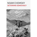 Deterring Democracy - Hardcover