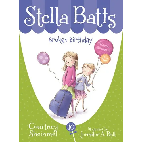 Stella Batts: Broken Birthday - Hardcover