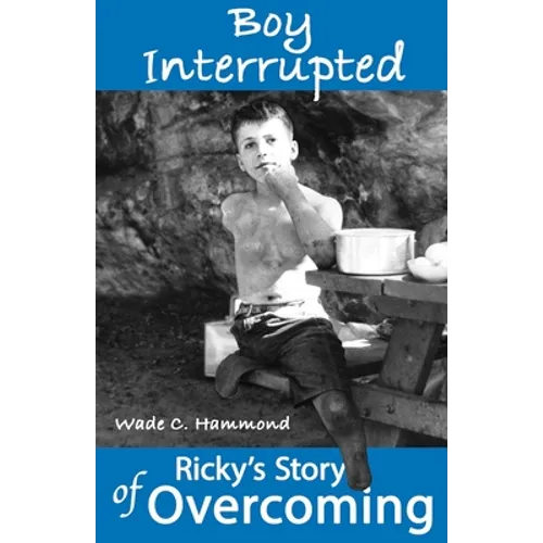 Boy Interrupted: Ricky's Story of Overcoming - Paperback