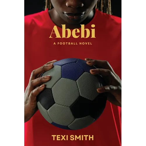 Abebi: A Football Novel - Paperback