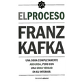 El Proceso: Una Obra Completamente Absurda, Pero Con Una Gran Verdad En Su Interior - Paperback