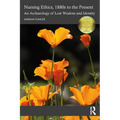 Nursing Ethics, 1880s to the Present: An Archaeology of Lost Wisdom and Identity - Paperback