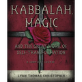 Kabbalah, Magic & the Great Work of Self Transformation: A Complete Course - Paperback
