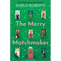 The Merry Matchmaker - Paperback