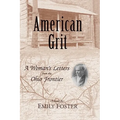 American Grit: A Woman's Letters from the Ohio Frontier - Paperback