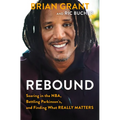 Rebound: Soaring in the Nba, Battling Parkinson's, and Finding What Really Matters - Paperback