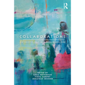Collaborations: Anthropology in a Neoliberal Age - Paperback